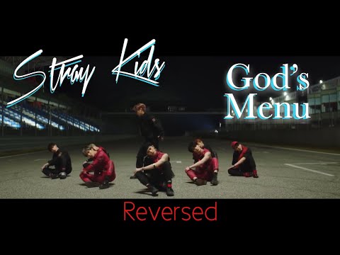 [Reversed] Stray Kids - God’s Menu(神메뉴)