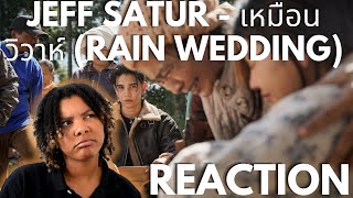 Download lagu Jeff Satur - เหมือนวิวาห์ (Rain wedding) REACTION mp3