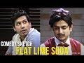 Kenny Sebastian Kanan Gill Comedy Sketch Flat Lime Soda
