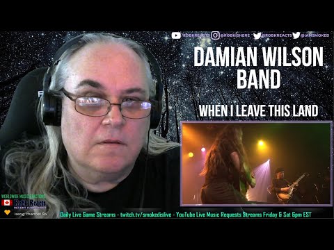 Damian Wilson Band Reaction - When I Leave This Land - First Time Hearing - Requested