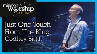 Godfrey Birtill - Just One Touch From The King