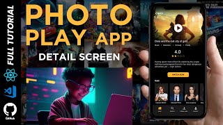 Full Tutorial React Native Mastery: Developing Detail Screen UI for PhotoPlay App