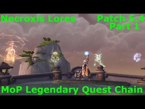 5.4 PTR Legendary Quest pt 1 - Wrathion, the Time Wizard - Necroxis Lores