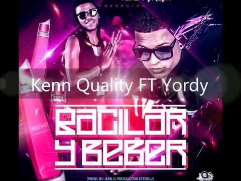 Kenn Quality Ft  Yordy Y-Griega (Bacilar Y Beber) Prod By Jexel El Productor