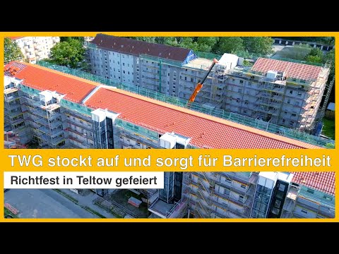 TWG stockt auf und sorgt für Barriefreiheit | Richtfest in Teltow gefeiert