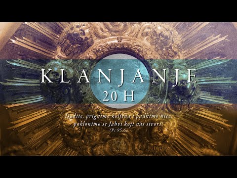 14.4.2020. Klanjanje LIVE (20:00)