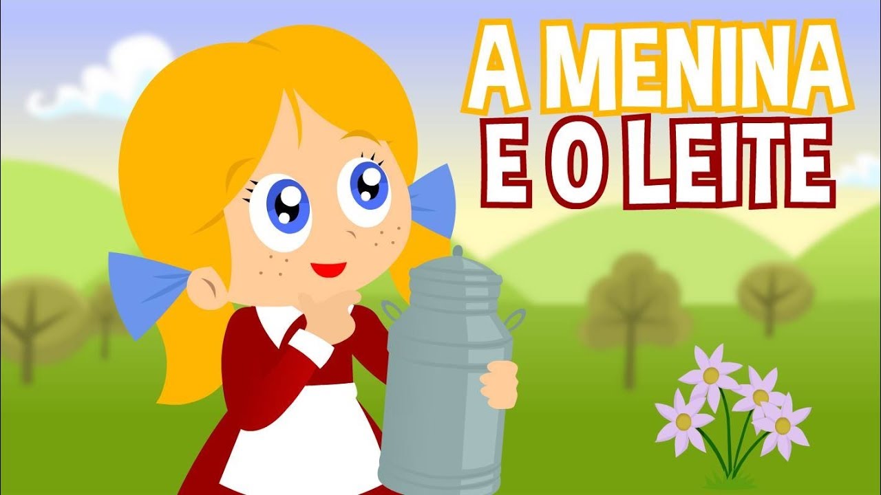 A Menina e o Leite - Turma Mirim