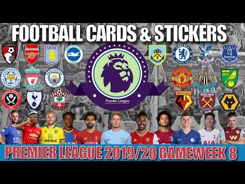 GAMEWEEK 8 ☆ FOOTBALL CARDS and STICKERS PREMIER LEAGUE 2019-20 ☆ Panini Adrenalyn XL Trading Cards