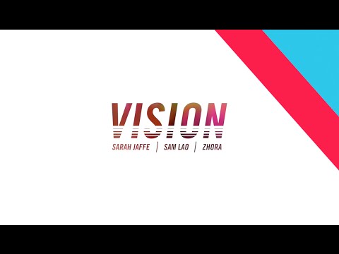 Sarah Jaffe : Vision (Featuring Sam Lao and ZHORA)