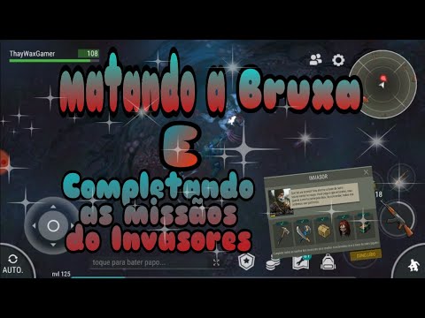 Last Day Matando a Bruxa e Concluindo a Missão dos Invasores