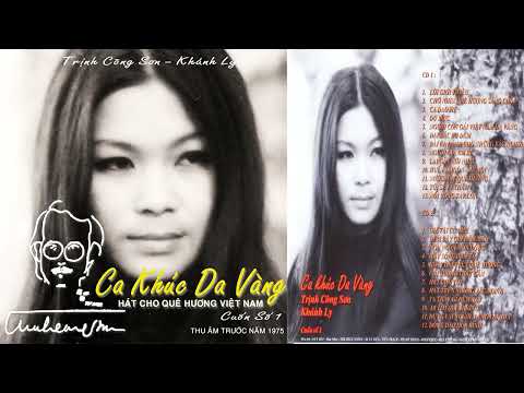 CA KHÚC DA VÀNG - Khánh Ly Thu Âm Trước 1975 | Hát Cho Quê Hương Việt Nam 1