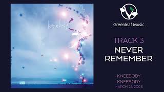 Kneebody | Kneebody - "Never Remember"