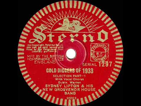 1933 Syd Lipton - “Gold Diggers Of 1933” Selection (Pts 1 & 2) (Cyril Grantham & trio, vocal)