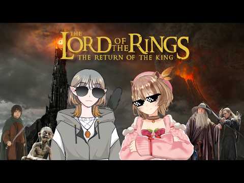 TLOTR WATCHALONG WITH @sammybollivienn THE RETURN OF THE KING