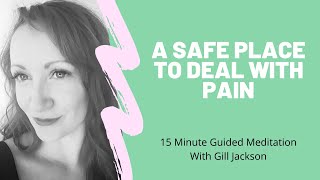 A safe place to deal with pain