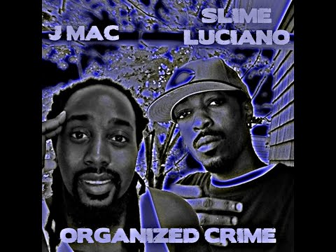 Just Nice - Organized Crime (feat. Slime Luciano)