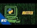 Python beginner tutorial: #10 Matrix Rain