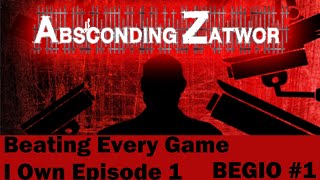Absconding Zatwor: Beating every game I own (BEGIO) Ep #1
