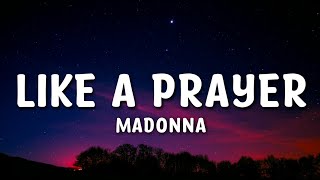 Madonna - Like A Prayer Lyrics