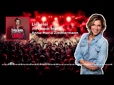 Anna-Maria Zimmermann - Liebelei (NewHouse Remix)