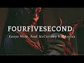 Kanye West, Paul McCartney & Rihanna - FourFiveSeconds ( Lyrics )