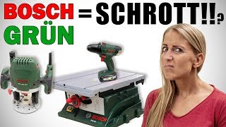 Ist BOSCH GRÜN wirklich Schrott ❗❗❗❓ Unsere Meinung zu BOSCH PTS10 , PSR 18 LI-2 und POF 1400 ACE