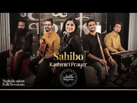 Sahibo Sath Cham Me Chani Lyrics – Aabha Hanjura | Kashmiri Prayer