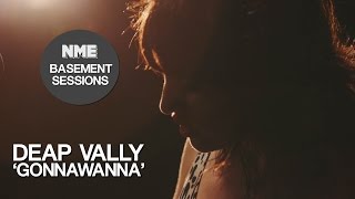 Deap Vally, 'Gonnawanna' - NME Basement Sessions