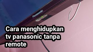 Download lagu How to turn on a Panasonic TV without a remote mp3