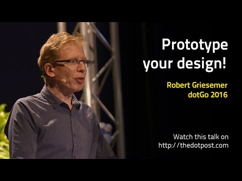 dotGo 2016 - Robert Griesemer - Prototype your design!