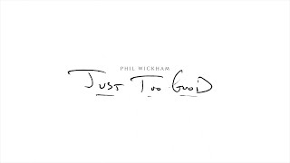 Phil Wickham - Just Too Good (Official Lyric Video)