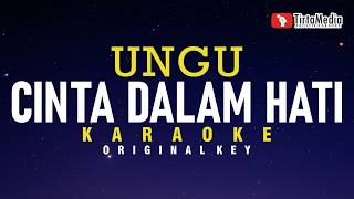 Download lagu Cinta Dalam Hati - Ungu (karaoke) mp3
