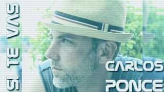 Carlos Ponce | Si te Vas