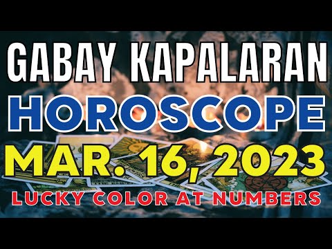 Horoscope ngayon March 16, 2023 Daily horoscope for today lucky numbers and color