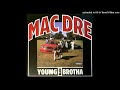Mac Dre- Livin' A Mac's Life