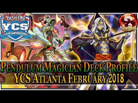 Yu-Gi-Oh! My YCS Atlanta PENDULUM MAGICIAN Deck Profile (UPDATED February 19th, 2018)