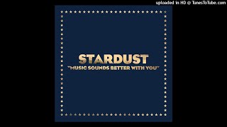 Stardust - Music Sounds Better With You (Radio 7&quot; Edit)