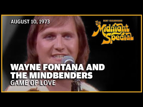 Game of Love - Wayne Fontana and the Mindbenders | The Midnight Special