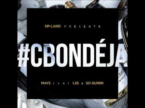 Mays feat 1.2S & So Guirri - #CbonDéja (audio)