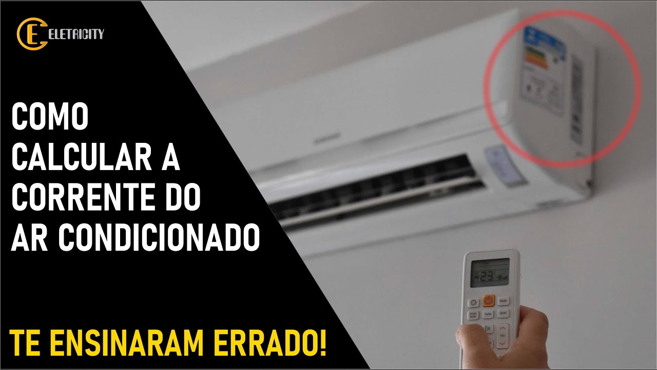 COMO CALCULAR A CORRENTE DO AR CONDICIONADO – APRENDA O JEITO CERTO.