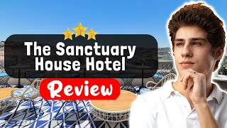 The Sanctuary House Hotel London Review - The Good, The Bad, and The Ugly