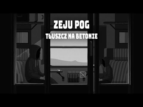 Zeju POG - Tłuszcz na betonie