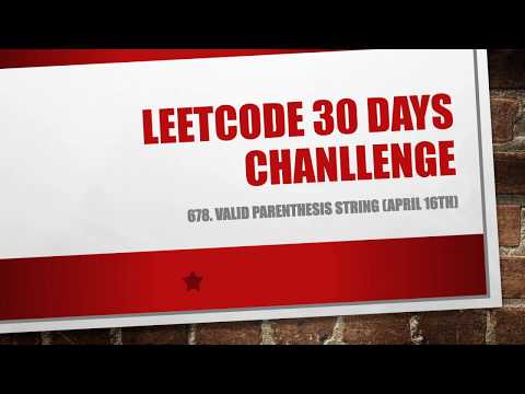 678. Valid Parenthesis String (LeetCode 30 Days Challenge April 16th) 分享