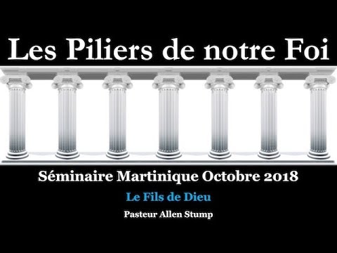 Séminaire Martinique octobre 2018 — #03 Le Fils de Dieu