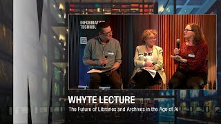 The Future of Libraries and Archives in the Age of AI | Whyte Lecture 