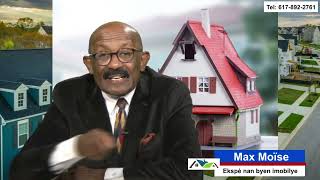 CONSEILS SUR LES BIENS IMMOBILIERS PAR MAX MOISE, AGENT iMMOBILIER Episode 3