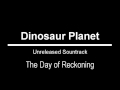 Dinosaur Planet Unofficial Unreleased Sountrack