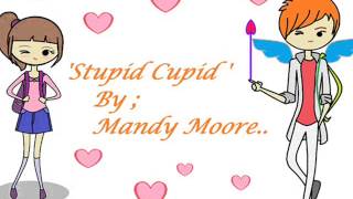 stupid cupid mandy moore animation + lyrics)