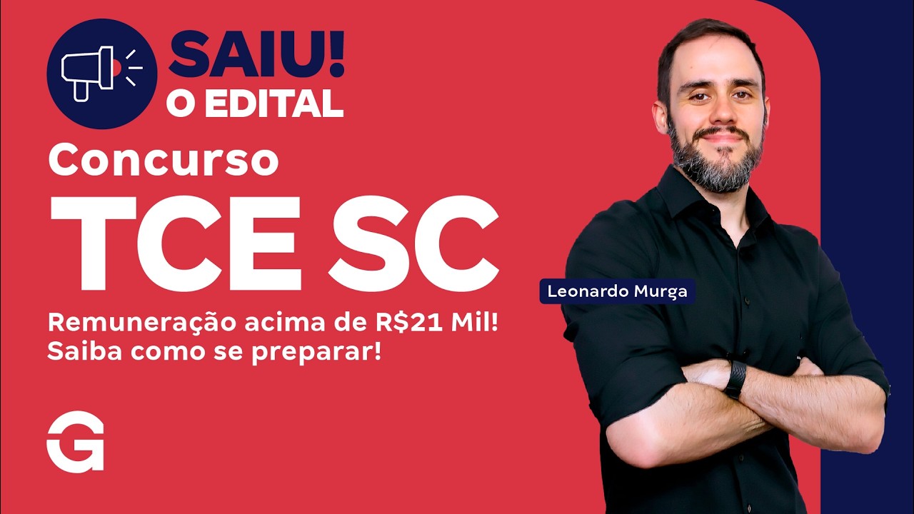 Concurso TCE SC | Saiu o Edital com remuneração acima de R$21 Mil! Saiba como se preparar!