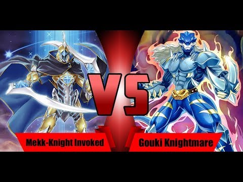Yugioh: Mekk-Knight Invoked Vs Gouki Knightmare (Match, May 2018 Format)
